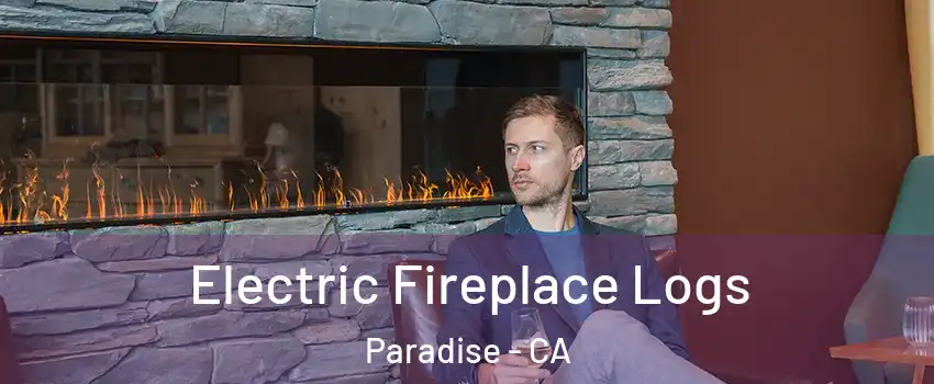  Electric Fireplace Logs Paradise - CA