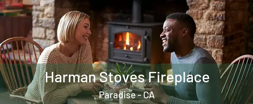  Harman Stoves Fireplace Paradise - CA