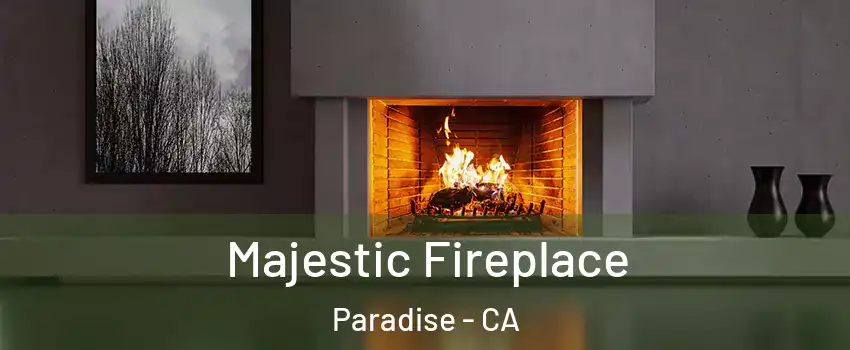  Majestic Fireplace Paradise - CA