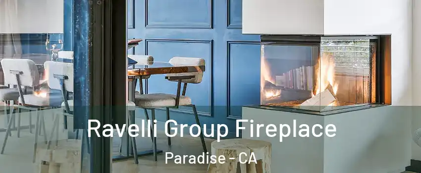  Ravelli Group Fireplace Paradise - CA